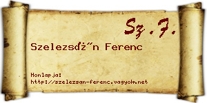 Szelezsán Ferenc névjegykártya
